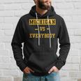 Michigan Vs Everyone Everybody Hoodie Gifts for Him