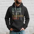 My Son In Law Is My Favorite Child Boy Dad Gift Father Day Hoodie Gifts for Him