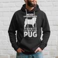 Never Underestimate An Old Man With A Pug Gift For Mens Hoodie Gifts for Him