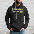 Pickleball Addict Gift For Pickle Ball Player Hoodie Gifts for Him