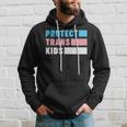 Protect Trans Kids Say Gay Pride Month Support Lgbt Hoodie Gifts for Him