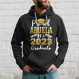 Proud Abuela Of A Class Of 2023 Graduate Funny Graduation Hoodie Gifts for Him