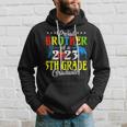 Proud Brother Of A 2023 5Th Grade Graduate Family Lover Hoodie Gifts for Him