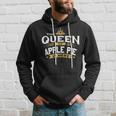 The Queen Of Apple Pie Is Here Hoodie Gifts for Him