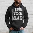 Reel Cool Dad Great Fishing Fathers Day Idea Hoodie Gifts for Him