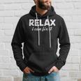 Relax I Can Fix It Funny Relax Can Hoodie Gifts for Him