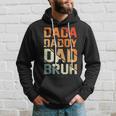 Retro Dada Daddy Dad Bruh Fathers Day Vintage Funny Father Hoodie Gifts for Him