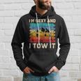 Im Sexy And I Tow It Camper Camping Hoodie Gifts for Him
