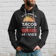 Tacos And Horror Movies Movies Hoodie Gifts for Him