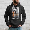 Thats A Horrible Idea What TimeCat Lover Gift Gifts For Cat Lover Funny Gifts Hoodie Gifts for Him