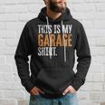 This Is My Garage For Dad Fathers Day Daddy Son Matching Hoodie Gifts for Him