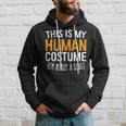 This Is My Human Costume Im Really A Goat Hoodie Gifts for Him