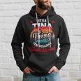 Tina Retro Name Its A Tina Thing Hoodie Gifts for Him