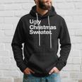Ugly Christmas Sweater That Says Ugly Sweater Hoodie Gifts for Him