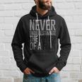Never Underestimate The Power Of A Fart Soft Touch Hoodie Gifts for Him