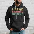 Vintage I Read Banned Books Avid Readers Hoodie Gifts for Him