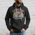 Vintage Retro I Still Play With Blocks Racing Maintenance Hoodie Gifts for Him