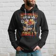 Why You All Up In My Grill Bbq Barbecue Funny Grilling Lover Hoodie Gifts for Him