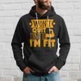 Wont Quit Until Fit Muscles Weight Lifting Body Building Hoodie Gifts for Him