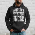 Worlds Okayest Dad Best Uncle Ever Funny Uncle Gift Hoodie Gifts for Him