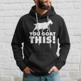You Goat This Motivational Goat Pun Hoodie Gifts for Him