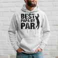 Best Papa By Par Funny Golf Fathers Day Grandpa Gifts Gift For Mens Hoodie Gifts for Him