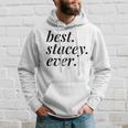 Best Stacey Ever Name Personalized Woman Girl Bff Friend Hoodie Gifts for Him