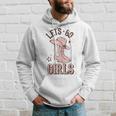 Cowgirl Boots Lets Go Girls Howdy Western Cowgirl Hoodie Gifts for Him