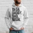 Dada Daddy Dad Bruh Gifts For Dads Funny Dad Hoodie Gifts for Him