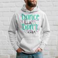Dance Hair Don't Care Hoodie Gifts for Him