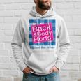 Funny Back And Body Hurts School Bus Driver Life Driver Funny Gifts Hoodie Gifts for Him