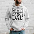 Funny Dance Dad | Pay Drive Clap Parent Gift Hoodie Gifts for Him