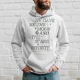 He Gave Me The Moon And The Stars Infinity Aesthetic Trendy Moon Funny Gifts Hoodie Gifts for Him