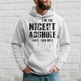 I'm The Nicest Asshole You'll Ever Meet Hoodie Gifts for Him