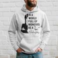 In A World Full Of Mondays BE A Wednesday Hoodie Gifts for Him