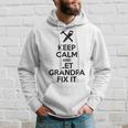 Keep Calm Let Grandpa Fix It Funny Fathers Day Hoodie Gifts for Him