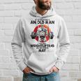Never Underestimate An Old Man Loves Weightlifting May Hoodie Gifts for Him