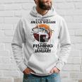 Never Underestimate Old Woman Loves Fishing Born In January Hoodie Gifts for Him