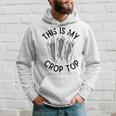 This Is My Crop Top Funny Corn Farm Country Music Hoodie Gifts for Him