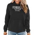 Bad Puns Thats How Eye Roll Funny Dad Joke - Bad Puns Thats How Eye Roll Funny Dad Joke Women Hoodie