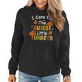 I Care For The Cutest Little Turkeys Nicu Nurse Thanksgiving Women Hoodie