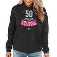 Funny 50Th Wedding Anniversary Wife Gift 50 Years In Funny Gifts For Wife Women Hoodie