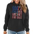 Gods Children Are Not For Sale Funny American Flag Quote Women Hoodie