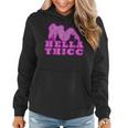 Hella ThiccThick Girl Boy Norcal Slang Thiccc Women Hoodie