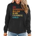 My Daughter In Law Is My Favorite Child Mother-In-Law Day Women Hoodie