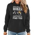 Never Mess With A Hiker Hiking Lover - Never Mess With A Hiker Hiking Lover Women Hoodie