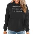 Nobody Told Your Scary Ass To Be The Police - Defund Police Women Hoodie