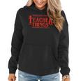 Teach Love Inspire Teacher Things It's Fine Everything Women Hoodie