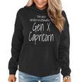 Never Underestimate A Gen X Capricorn Zodiac Sign Women Hoodie