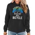 Never Underestimate An Old Guy On A Bike Mountain Mens Women Hoodie